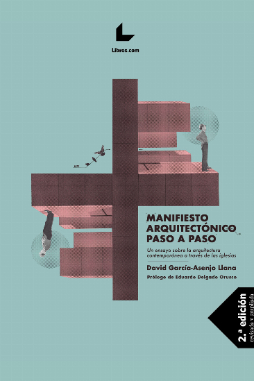 MANIFIESTO ARQUITECTÓNICO PASO A PASO (2ªEDICIÓN)