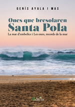 ONES QUE BRESSSOLAREN SANTA POLA LA MAR D EMBOLICS Y LES ONES RECORD