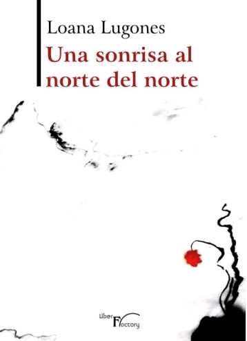 UNA SONRISA AL NORTE DEL NORTE