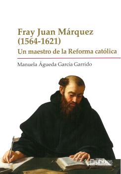 FRAY JUAN MÁRQUEZ (1564-1621)