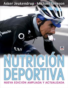 NUTRICIÓN DEPORTIVA. NUEVA EDICIÓN AMPLIADA Y ACTUALIZADA