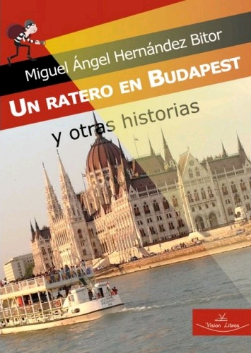 UN RATERO EN BUDAPEST Y OTRAS HISTORIAS