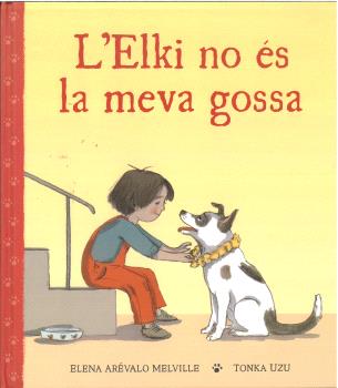 L´ELKI NO ÉS LA MEVA GOSSA