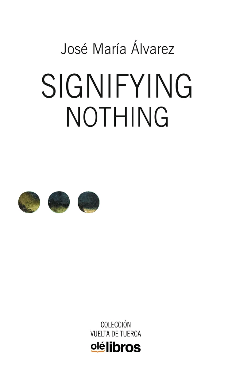 SIGNIFYING NOTHING