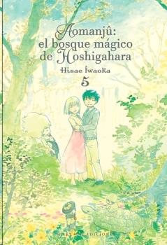 AOMANJÛ: EL BÓSQUE MÁGICO DE HOSHIGAHARA, VOL. 5