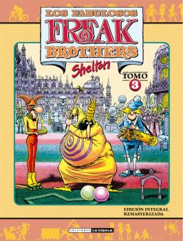 FABULOSOS FREAK BROTHERS VOL. 03 INTEGRAL