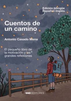 CUENTOS DE UN CAMINO // WONDERFUL STORIES OF A ...