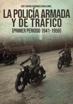 LA POLICÍA ARMADA Y DE TRÁFICO