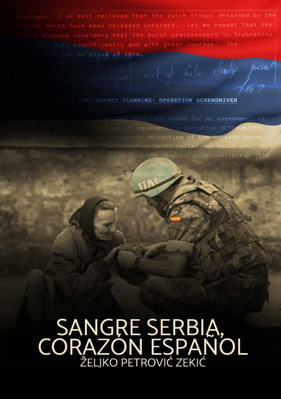 SANGRE SERBIA; CORAZÓN ESPAÑOL