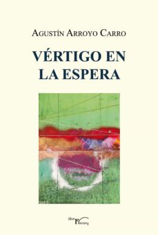 VÉRTIGO EN LA ESPERA