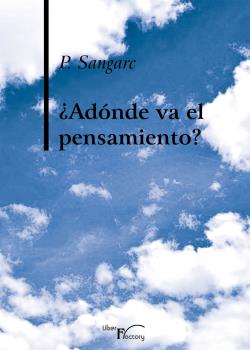 ¿ADÓNDE VA EL PENSAMIENTO?