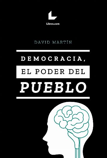 DEMOCRACIA, EL PODER DEL PUEBLO