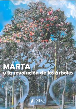 MARTA Y LA REVOLUCIÓN DE LOS ÁRBOLES