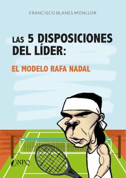 LAS 5 DISPOSICIONES DEL LÍDER