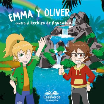 EMMA Y ÓLIVER CONTRA EL HECHIZO DE AQUOMIUN