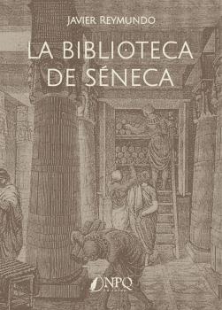 LA BIBLIOTECA DE SÉNECA