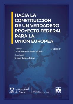 HACIA LA CONSTRUCCIÓN DE UN VERDADERO PROYECTO FEDERAL PARA LA UNIÓN EUROPEA