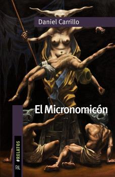 EL MICRONOMICÓN. CIEN MICROCUENTOS EXTRAÑOS, FANTÁSTICOS Y DE TERROR