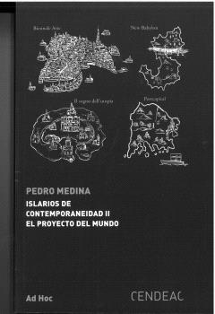 ISLARIOS DE CONTEMPORANEIDAD II EL PROYECTO DEL MUNDO