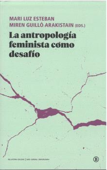 LA ANTROPOLOGÍA FEMINISTA COMO DESAFÍO