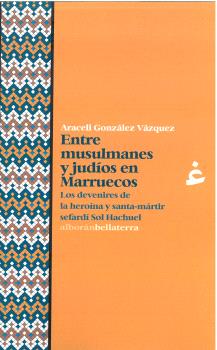 ENTRE MUSULMANES Y JUDÍOS EN MARRUECOS