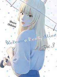 WELCOME BACK, ALICE, VOL.3