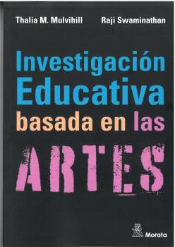 INVESTIGACIÓN EDUCATIVA BASADA EN LAS ARTES