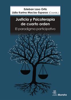 JUSTICIA Y PSICOTERAPIA DE CUARTO ORDEN. EL PARADIGMA PARTICIPATIVO