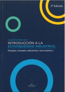 INTRODUCCIÓN A LA ESTANQUEIDAD INDUSTRIAL. 3ª EDICIÓN