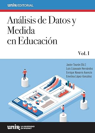 ANÁLISIS DE DATOS Y MEDIDA EN EDUCACIÓN. VOL. I