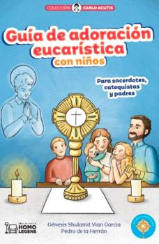 GUÍA DE ADORACIÓN EUCARÍSTICA CON NIÑOS