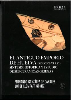 EL ANTIGUO EMPORIO DE HUELVA (SIGLOS X-VI A.C.)
