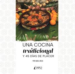 UNA COCINA TRADICIONAL Y 45 DÍAS DE PLACER