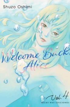 WELCOME BACK, ALICE, VOL.4