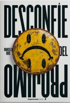 DESCONFÍE DEL PRÓJIMO