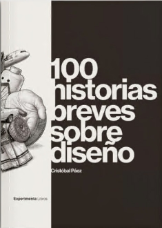 100 HISTORIAS BREVES SOBRE DISEÑO
