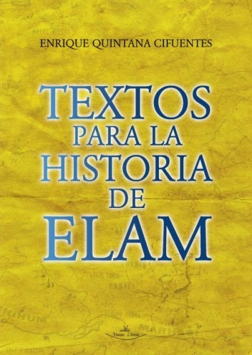 TEXTOS PARA LA HISTORIA DE ELAM PARTE I