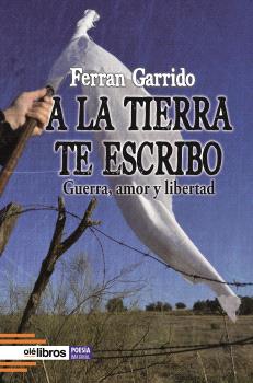 A LA TIERRA TE ESCRIBO