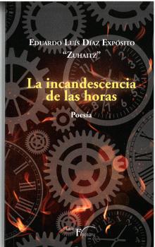 LA INCANDESCENCIA DE LAS HORAS