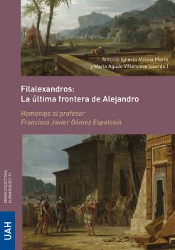 FILALEXANDROS: LA ÚLTIMA FRONTERA DE ALEJANDRO