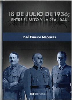 18 DE JULIO DE 1936; ENTRE EL MITO Y LA REALIDAD