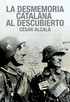 LA DESMEMORIA CATALANA AL DESCUBIERTO