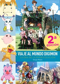 VIAJE AL MUNDO DIGIMON. LA ERA DE LA DIGIEVOLUCÓN.