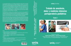 TRATADO DE ANESTESIA, DOLOR Y MEDICINA INTENSIVA PERIOPERATORIA PEDIÁTRICA. VOL. I