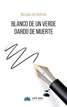 BLANCO DE UN VERDE DARDO DE MUERTE