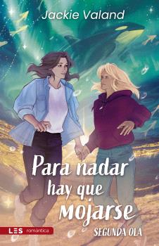 PARA NADAR HAY QUE MOJARSE. SEGUNDA OLA