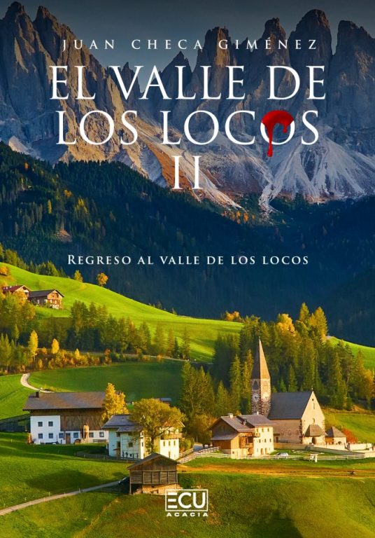 EL VALLE DE LOS LOCOS II. REGRESO AL VALLE DE LOS LOCOS