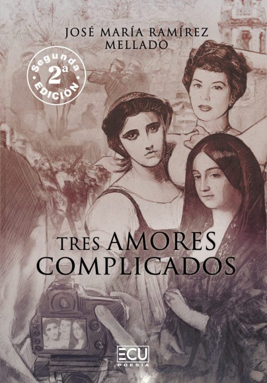 TRES AMORES COMPLICADOS. 2.ª EDICIÓN