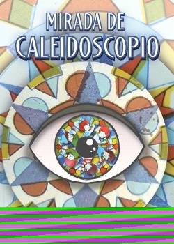 MIRADA DE CALEIDOSCOPIO