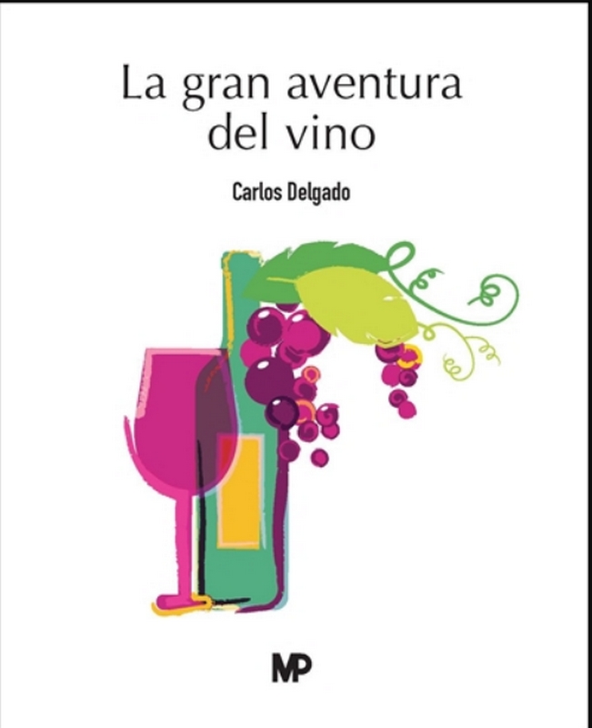 LA GRAN AVENTURA DEL VINO